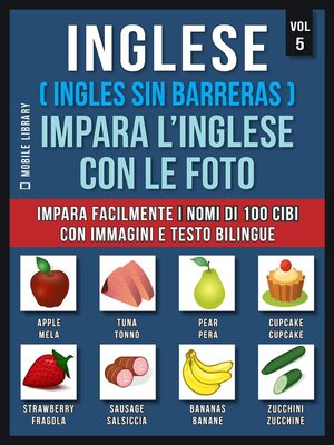 cover image of Inglese ( Ingles Sin Barreras ) Impara L'Inglese Con Le Foto (Vol 5)